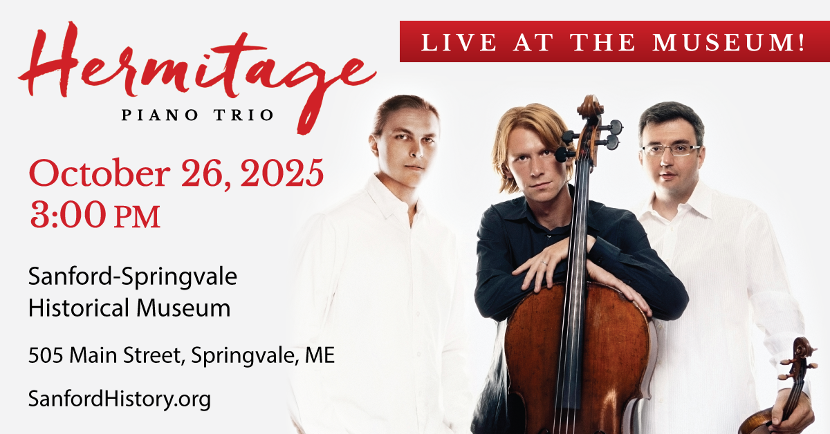 Hermitage Piano Trio — Sanford-Springvale Historical Society